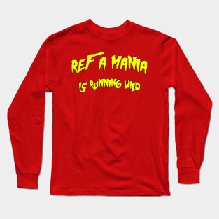 Ref A Mania 2 Long Sleeve T-Shirt